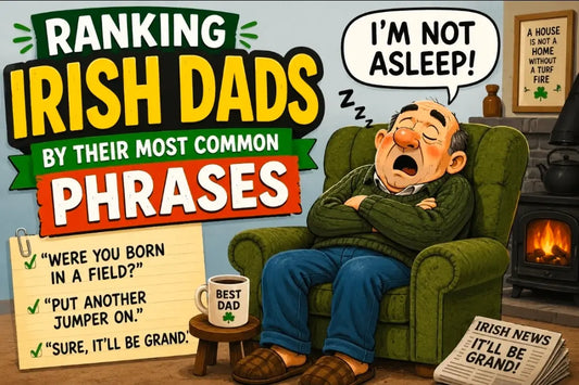 Ranking Irish Dads by Their Most Common Phrases Aureal Aromatics