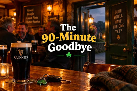 How to Leave an Irish Pub: A Beginner’s Guide to the 90-Minute Goodbye